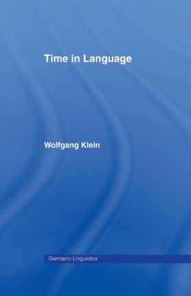 Time in Language Germanic Linguistics