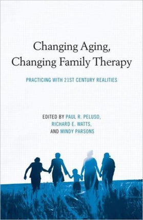 Changing Aging Changing Family Therapy