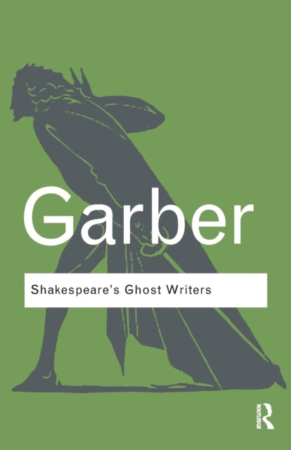Shakespeares Ghost Writers