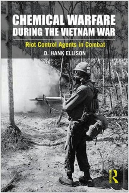 Chemical Warfare during the Vietnam War Riot