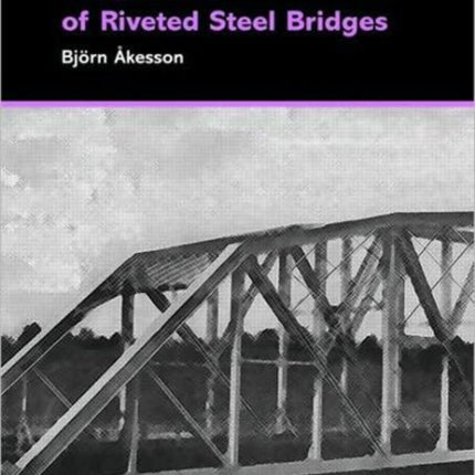 Fatigue Life of Riveted Steel Bridges