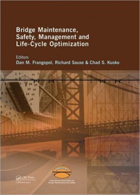 Bridge Maintenance, Safety, Management and Life-Cycle Optimization: Proceedings of the Fifth International IABMAS Conference, Philadelphia, USA, 11-15 July 2010