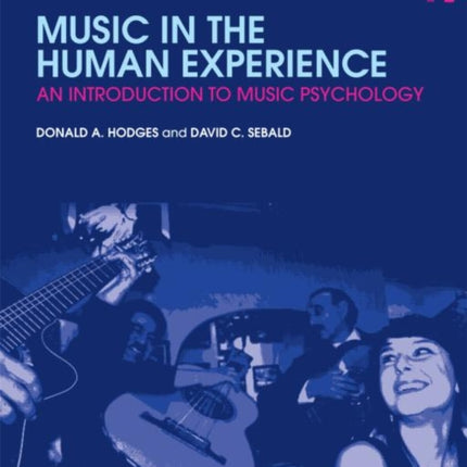 Music in the Human Experience An Introduction to Music Psychology