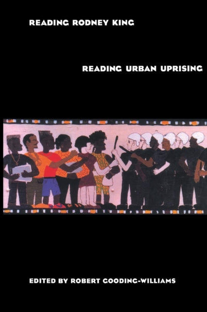 Reading Rodney KingReading Urban Uprising