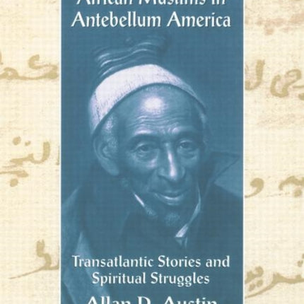 African Muslims Antebellum America Transatlantic