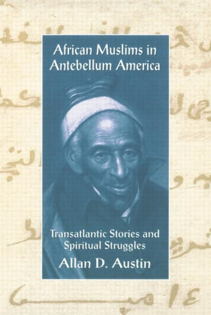 African Muslims Antebellum America Transatlantic