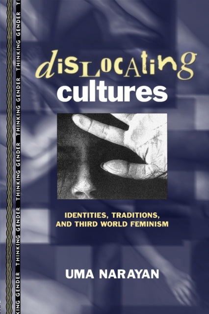 Dislocating Cultures  Identities Traditions and