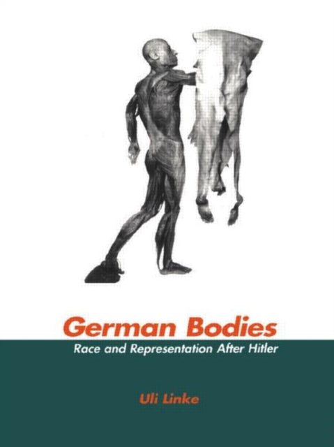 German Bodies: Race and Representation After Hitler