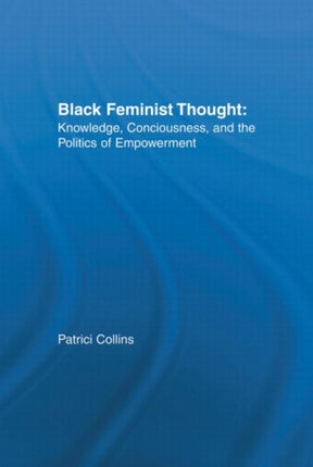 Black Feminist Thought Knowledge Consciousness