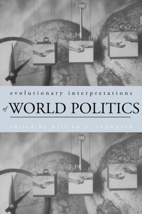 Evolutionary Interpretations of World Politics A