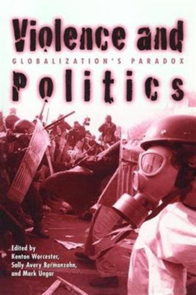 Violence and Politics: Globalization's Paradox