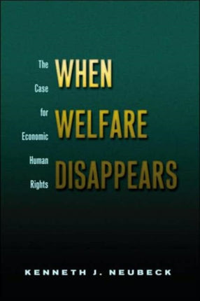When Welfare Disappears The Case for Economic