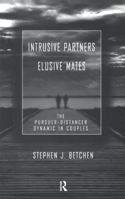 Intrusive Partners  Elusive Mates
