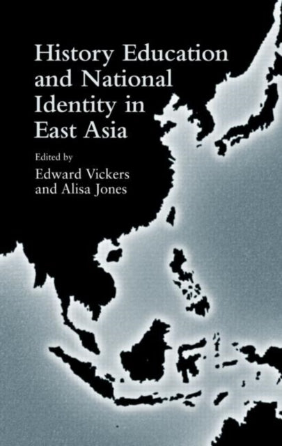 History Education and National Identity in East Asia Reference Books in International Education