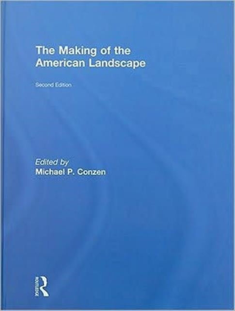 The Making of the American Landscape
