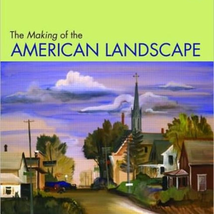 The Making of the American Landscape