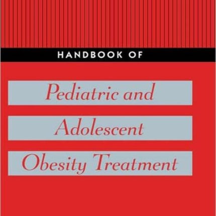 Handbook of Pediatric and Adolescent Obesity Treatment