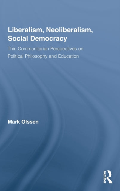 Liberalism Neoliberalism Social Democracy