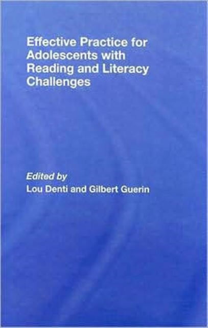 Effective Practice for Adolescents with Reading and Literacy Challenges