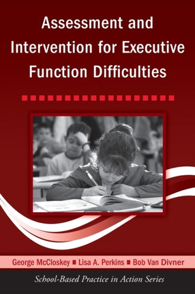 Assessment and Intervention for Executive