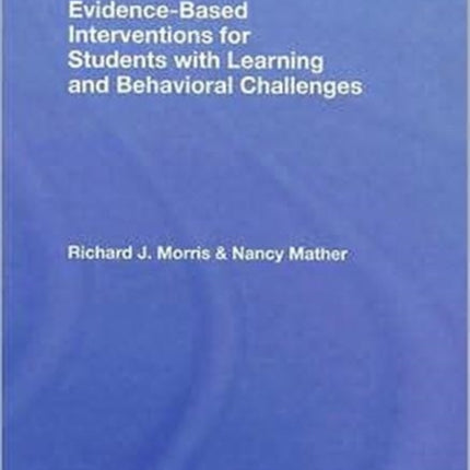 Evidence-Based Interventions for Students with Learning and Behavioral Challenges