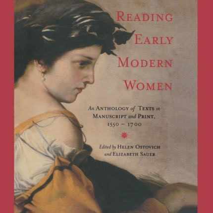 Reading Early Modern Women An Anthology of Texts