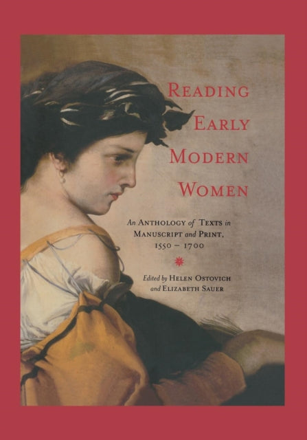 Reading Early Modern Women An Anthology of Texts