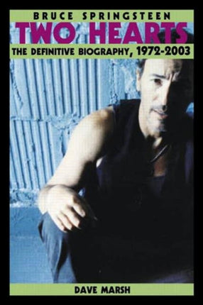 Bruce Springsteen Two Hearts the Story