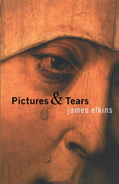 Pictures and Tears A History of People Who Have