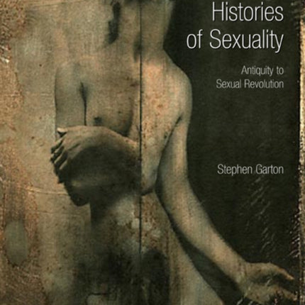 Histories of Sexuality Antiquity to Sexual Revolution