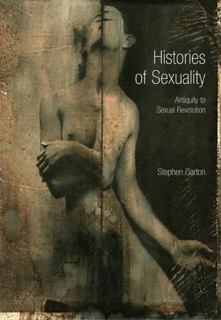 Histories of Sexuality Antiquity to Sexual Revolution