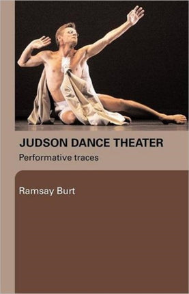 Judson Dance Theater Performative Traces