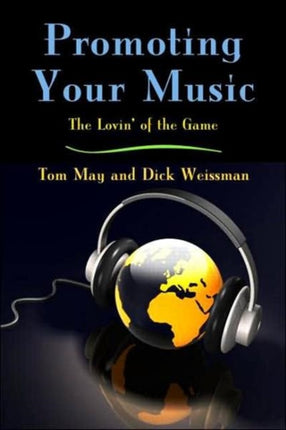 Promoting Your Music: The Lovin' of the Game