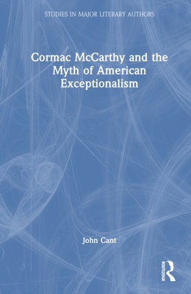 Cormac McCarthy and the Myth of American Exceptionalism