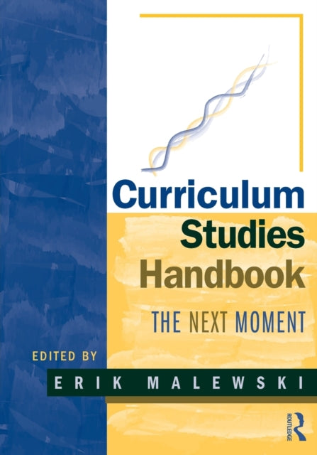 Curriculum Studies Handbook  The Next Moment