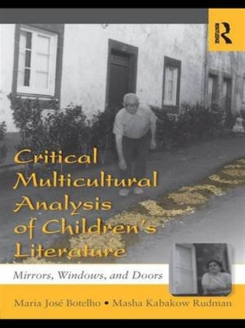 Critical Multicultural Analysis of Children's Literature: Mirrors, Windows, and Doors