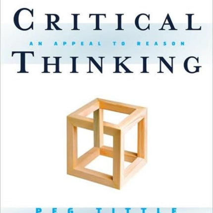 Critical Thinking: An Appeal to Reason