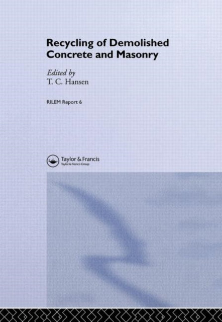 Recycling of Demolished Concrete and Masonry