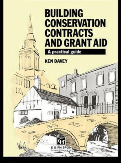 Building Conservation Contracts and Grant Aid A practical guide