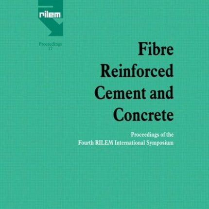 Fibre Reinforced Cement and Concrete Proceedings