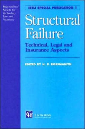 Structural Failure: Technical, Legal and Insurance Aspects