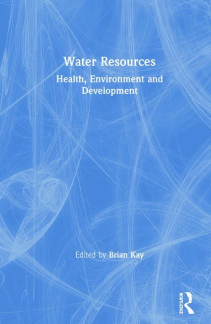 Water Resources: Health, Environment and Development