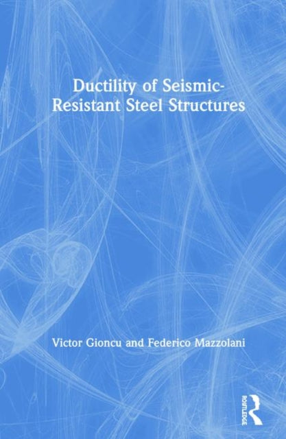 Ductility of Seismic-Resistant Steel Structures