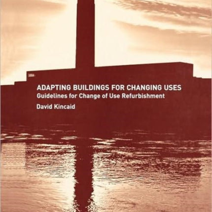 Adapting Buildings for Changing Uses Guidelines