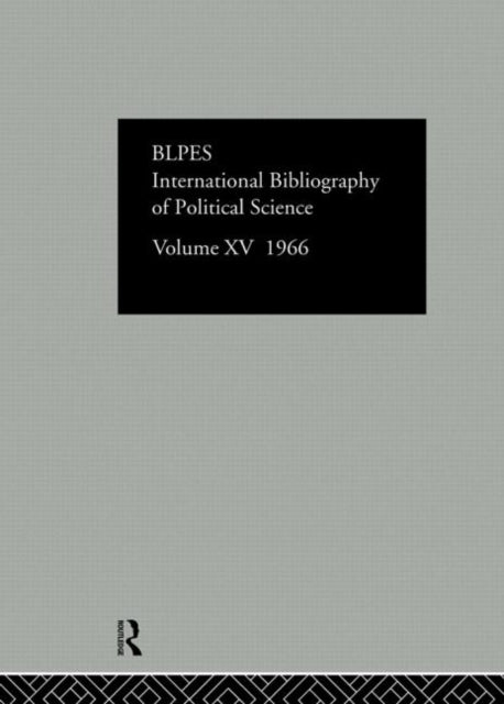 Intl Biblio Pol Sc 1966 Vol 15 In English and French Political Science International Bibliography of the Social Sciences Political Science
