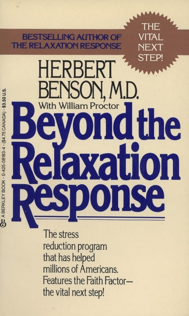 Beyond the Relaxation Response How to Harness the Healing Power of Your Personal Beliefs