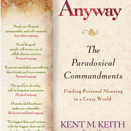 Anyway: The Paradoxical Commandments: Finding Personal Meaning in a Crazy World