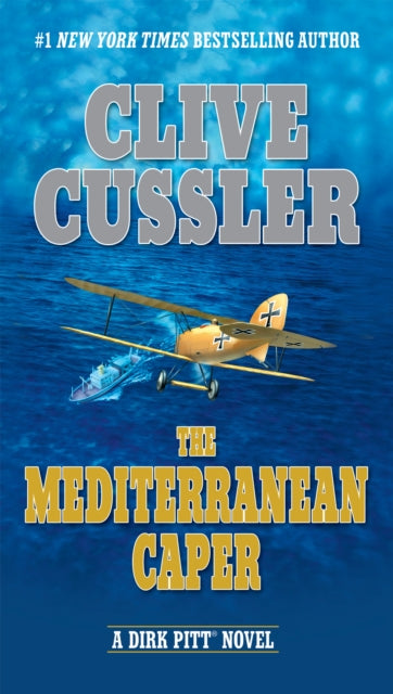 The Mediterranean Caper 1 Dirk Pitt Adventure