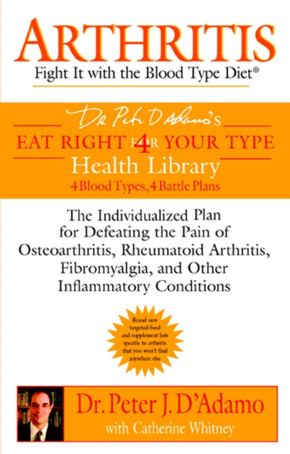 Arthritis Fight it with the Blood Type Diet Eat Right 4 For Your Type Health Library