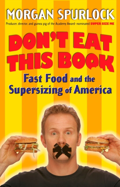 Don't Eat This Book: Fast Food and the Supersizing of America